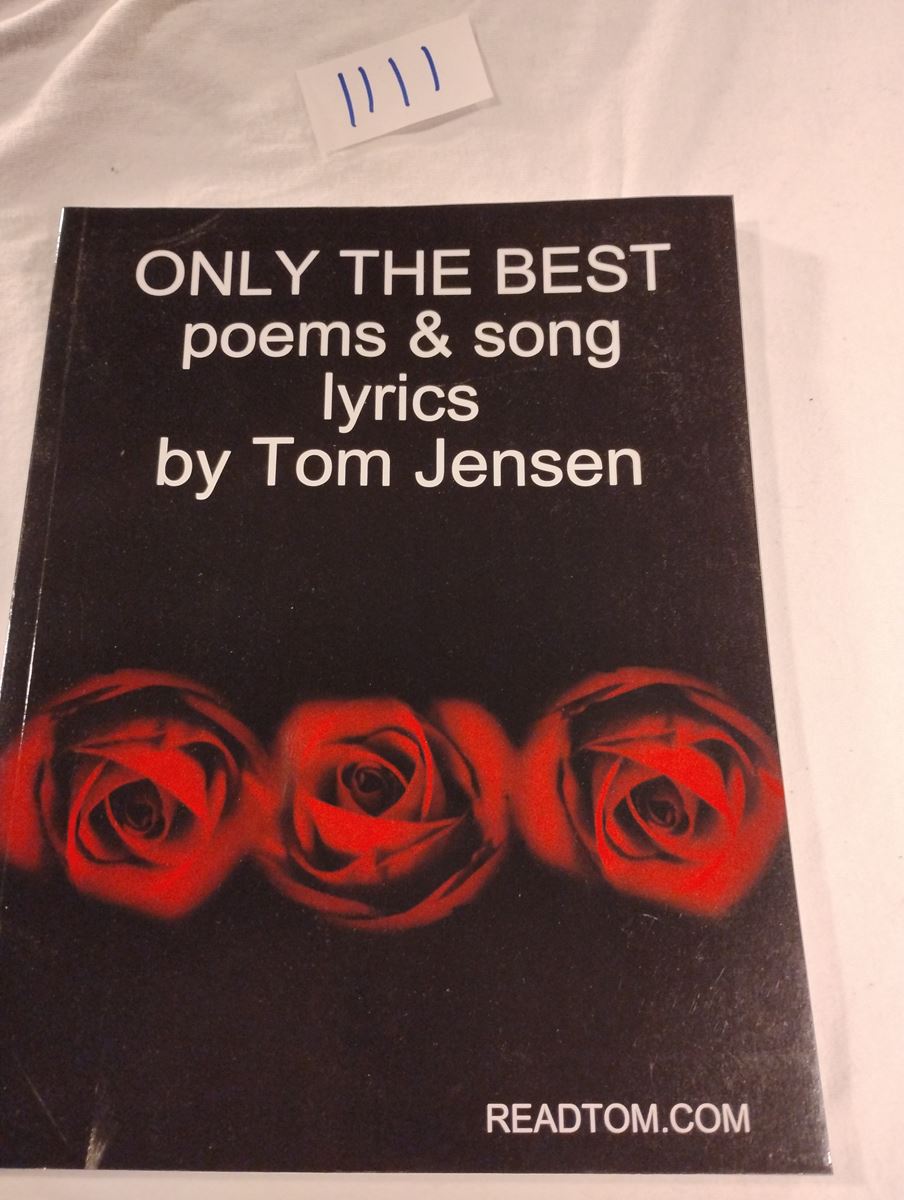 Item 1111 — ONLY THE BEST poems & song lyrics (COPY 4 OF 18), picture 1 of 1