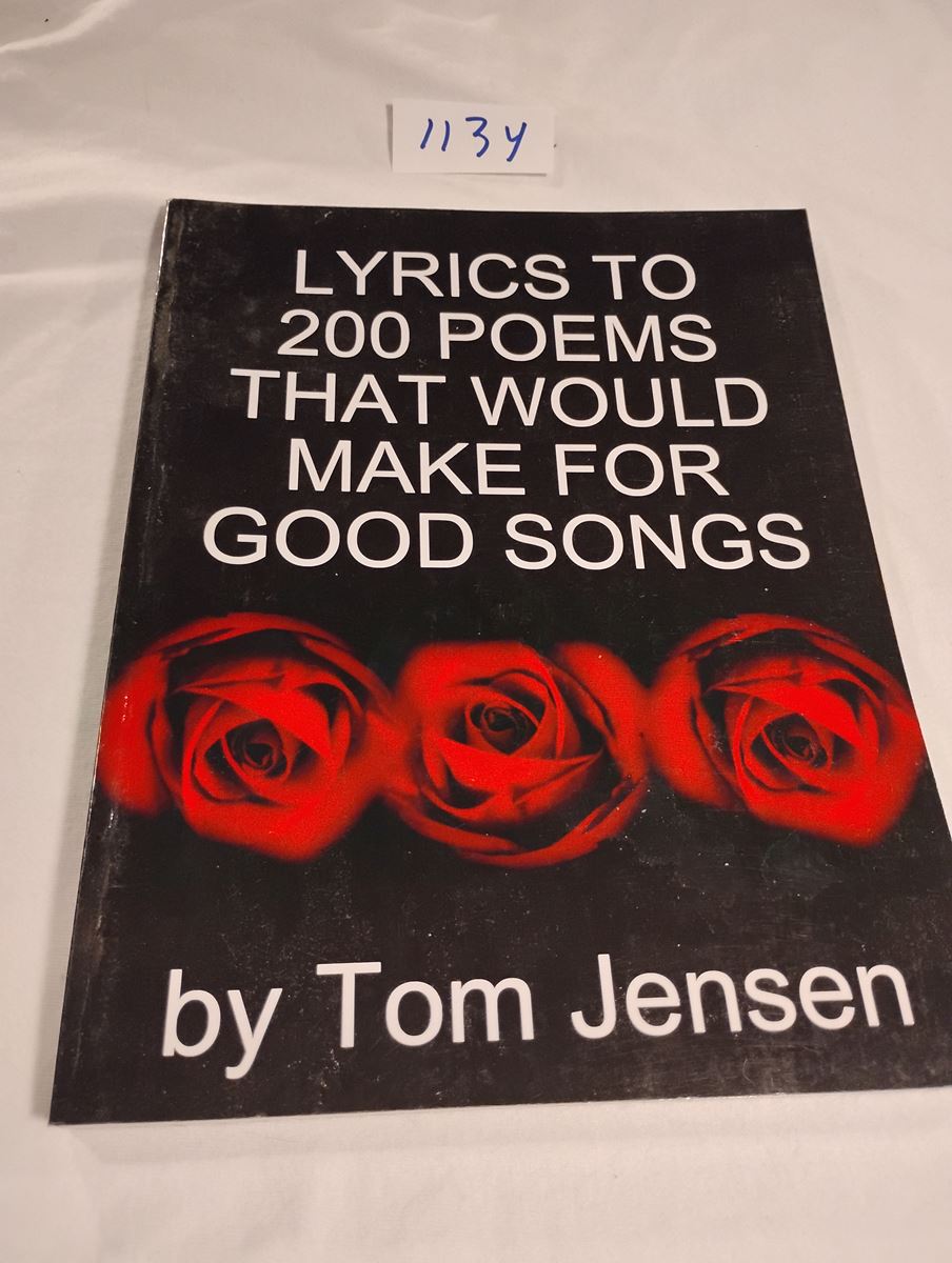 Item 1134 — LYRICS TO 200 POEMS THAT WOULD MAKE FOR GOOD SONGS (COPY 1 OF 2), picture 1 of 3