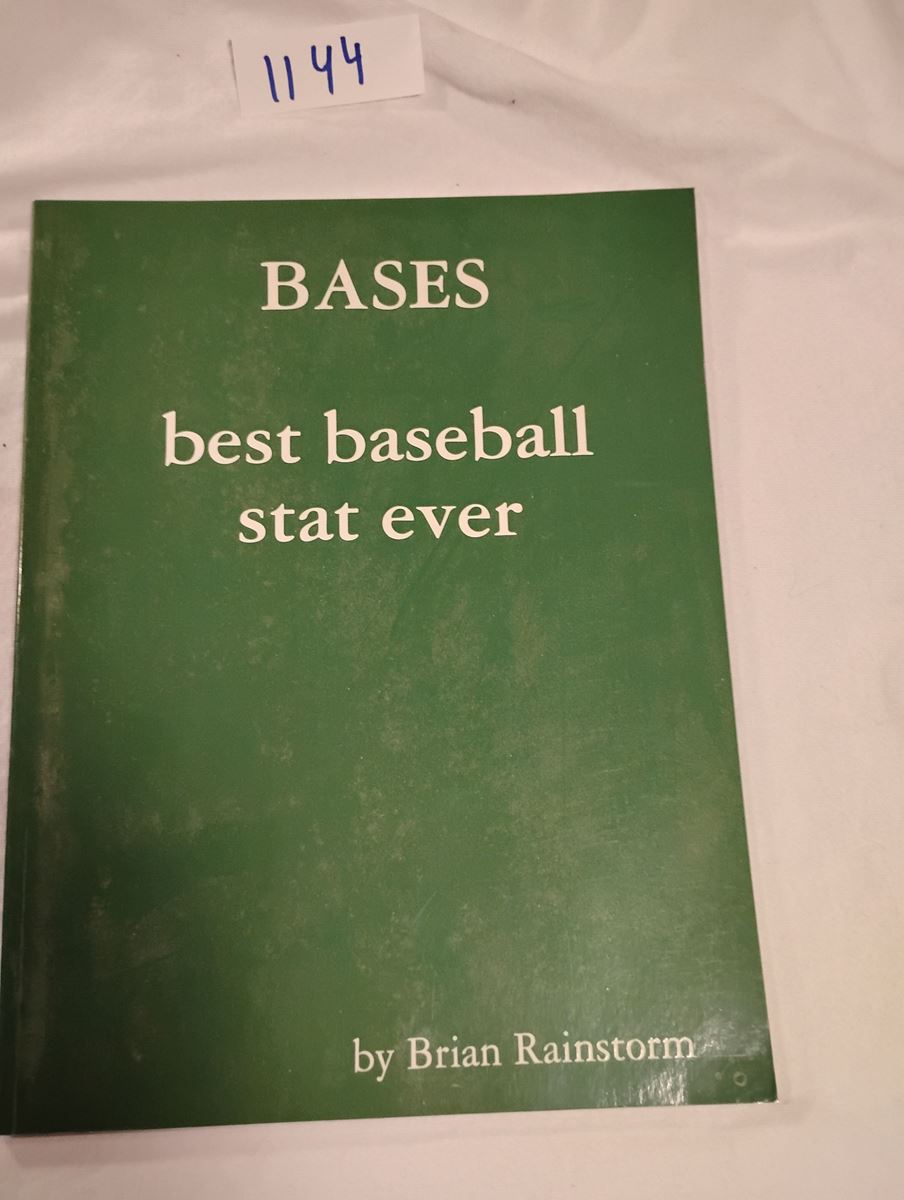 Item 1144 — BASES: BEST BASEBALL STAT EVER BY BRIAN RAINSTORM, picture 1 of 4