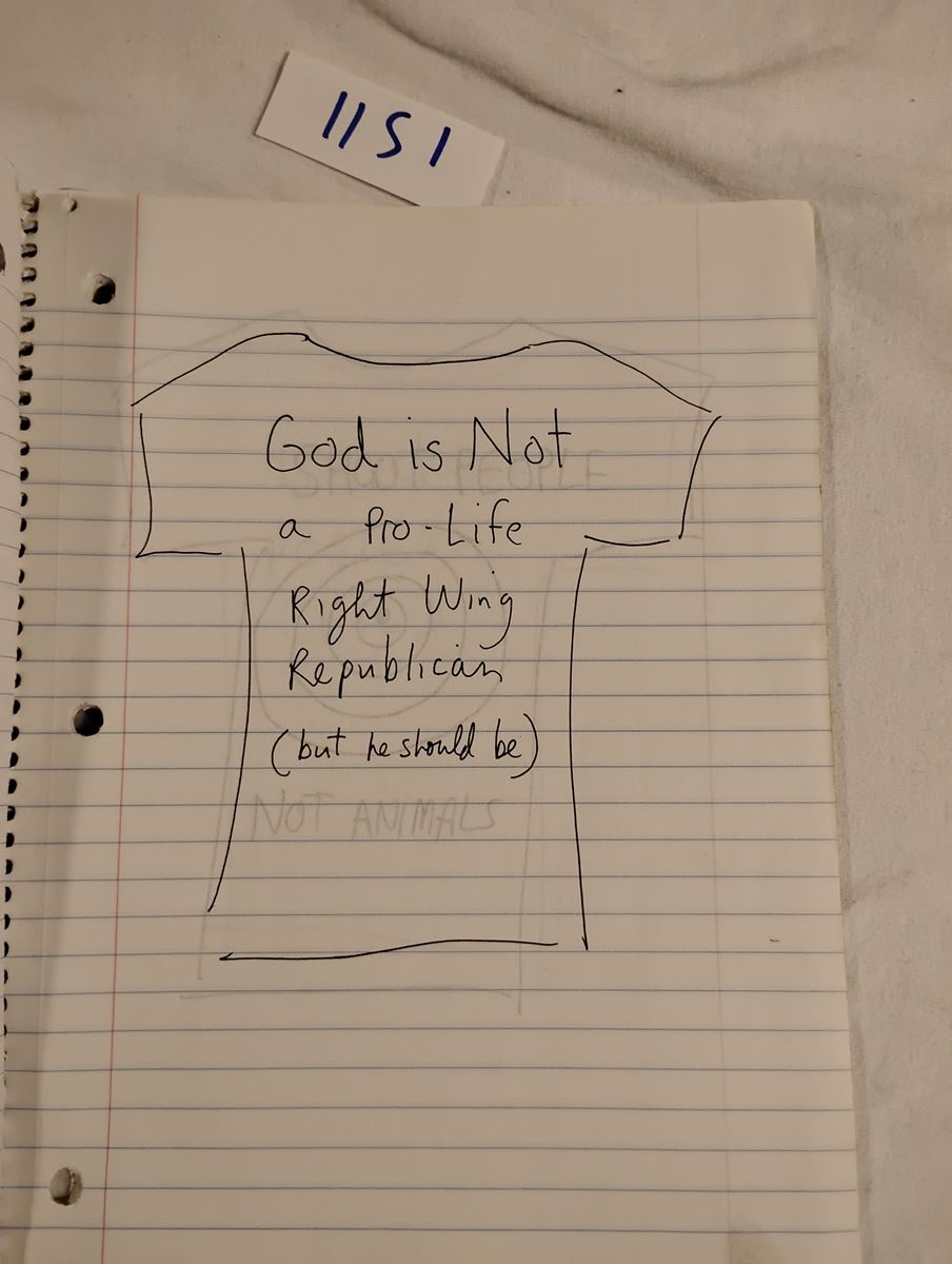 Item 1151 — GOD IS NOT A PRO-LIFE RIGHT WING REPUBLICAN - T-SHIRT SLOGAN NOTEBOOK, picture 2 of 27