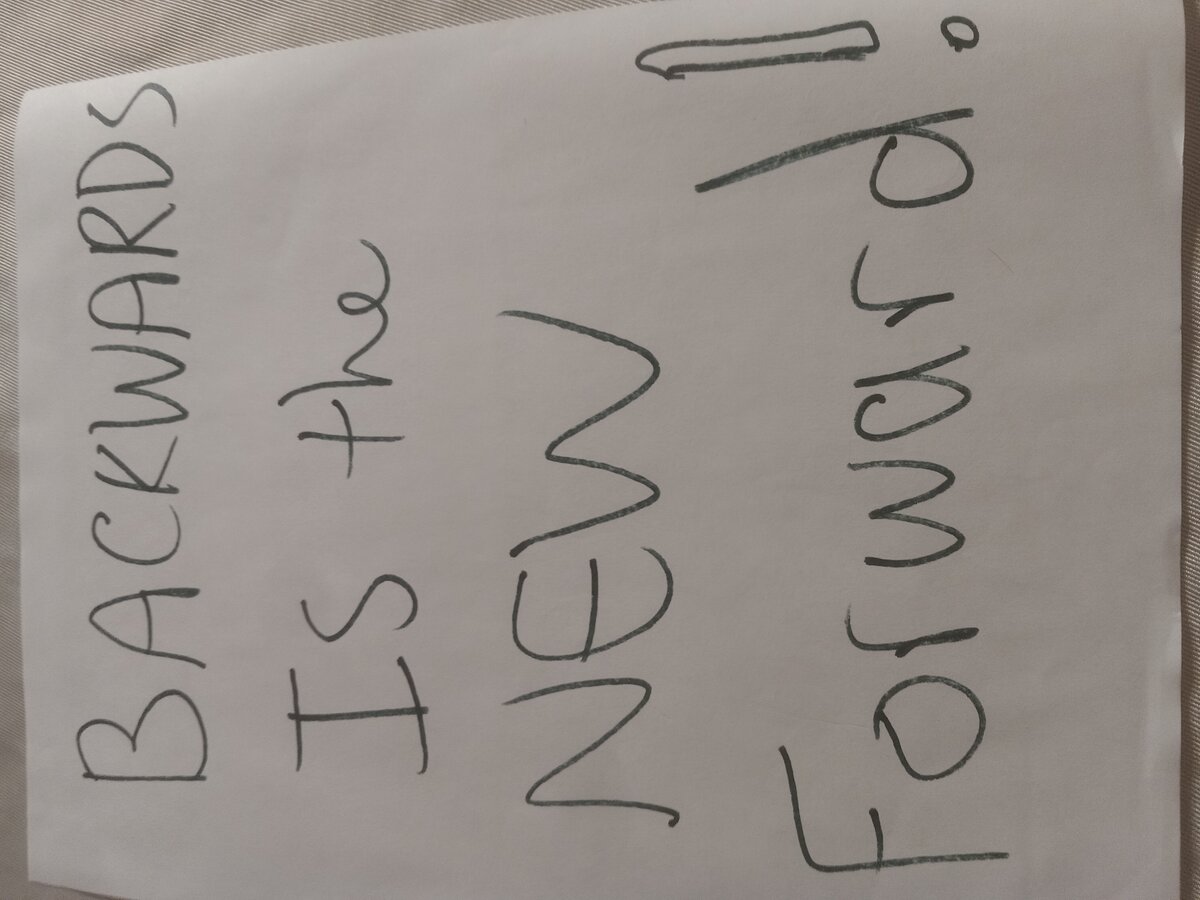 Item 992 — BACKWARDS IS the NEW Forward!, picture 2 of 2